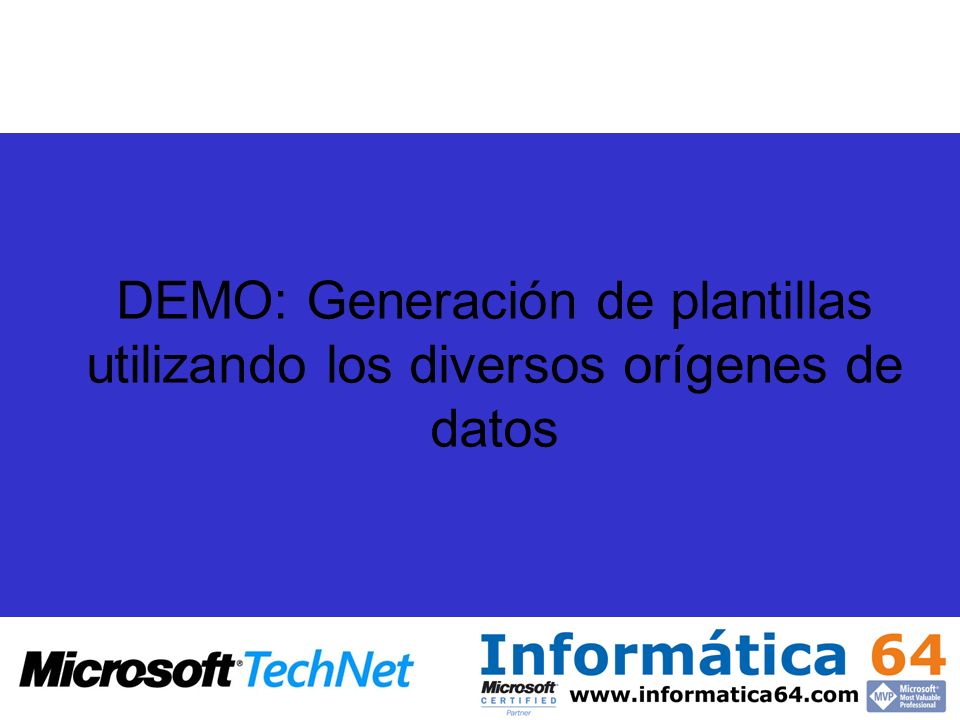 DEMO: Generación de plantillas utilizando los diversos orígenes de datos