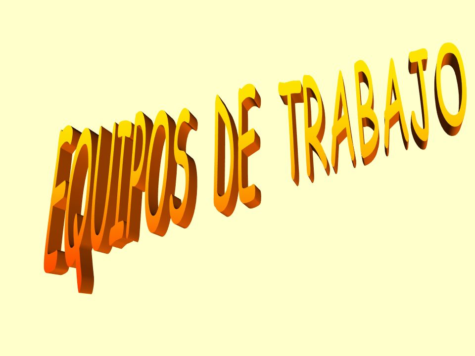 EQUIPOS DE TRABAJO