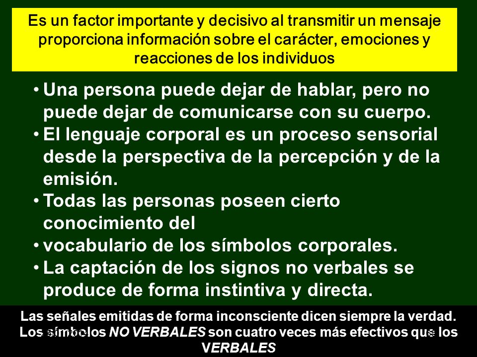 Las señales emitidas de forma inconsciente dicen siempre la verdad.
