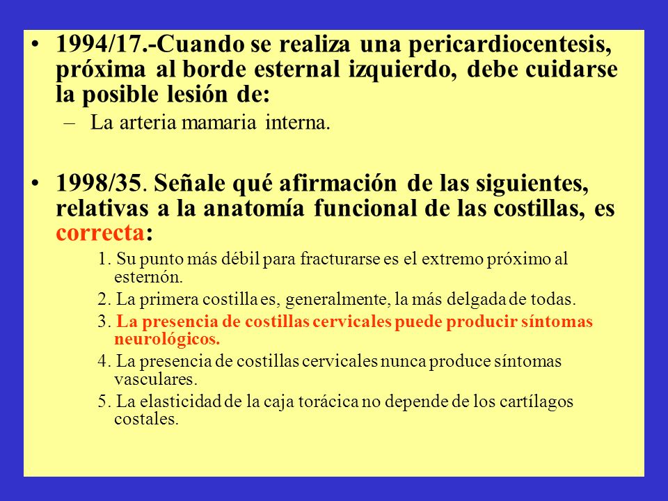 1994/17.-Cuando se realiza una pericardiocentesis, próxima al borde esternal izquierdo, debe cuidarse la posible lesión de: