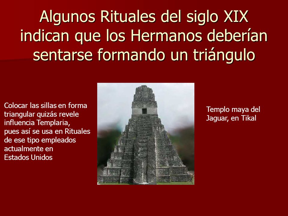 Algunos Rituales del siglo XIX indican que los Hermanos deberían sentarse formando un triángulo