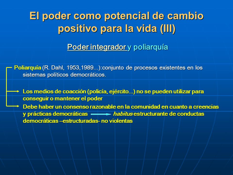 El poder como potencial de cambio positivo para la vida (III)