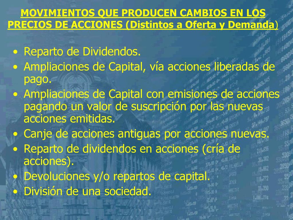 Ampliaciones de Capital, vía acciones liberadas de pago.