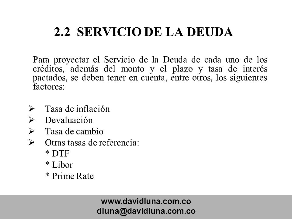 2.2 SERVICIO DE LA DEUDA Tasa de inflación Devaluación Tasa de cambio