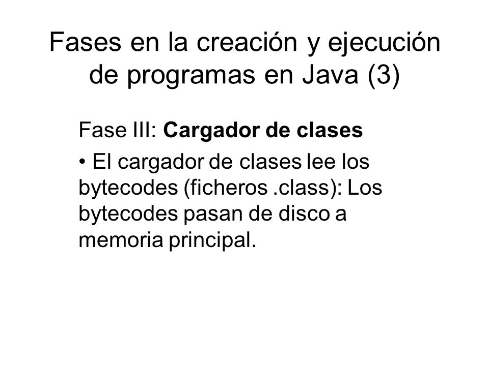 Fases en la creación y ejecución de programas en Java (3)