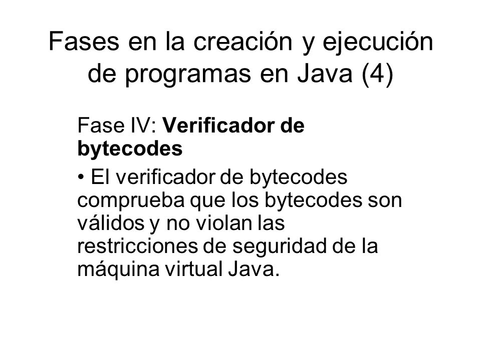 Fases en la creación y ejecución de programas en Java (4)