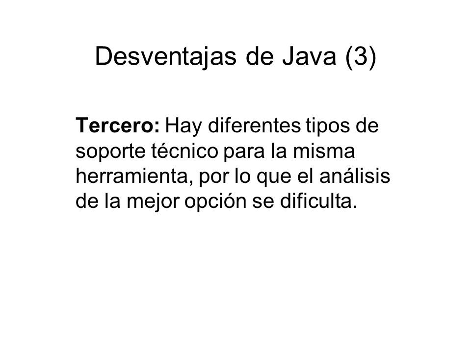 Desventajas de Java (3)