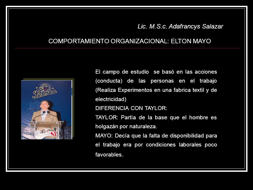 COMPORTAMIENTO ORGANIZACIONAL: ELTON MAYO