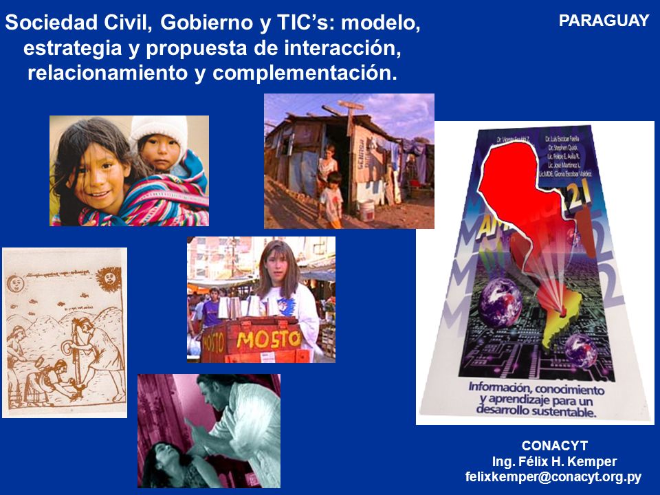 Sociedad Civil, Gobierno y TIC’s: modelo, estrategia y propuesta de interacción, relacionamiento y complementación.
