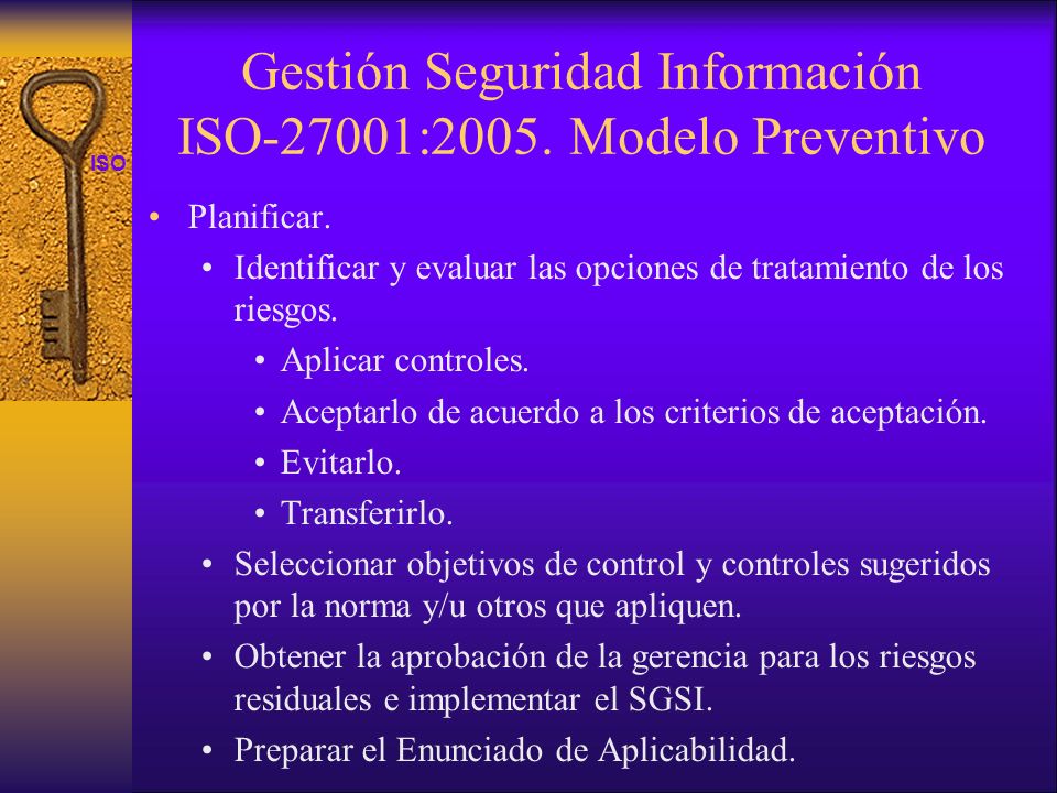 Gestión Seguridad Información ISO-27001:2005. Modelo Preventivo