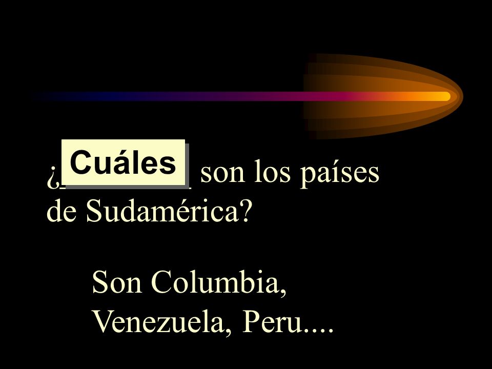 Cuáles ¿________ son los países de Sudamérica Son Columbia, Venezuela, Peru....