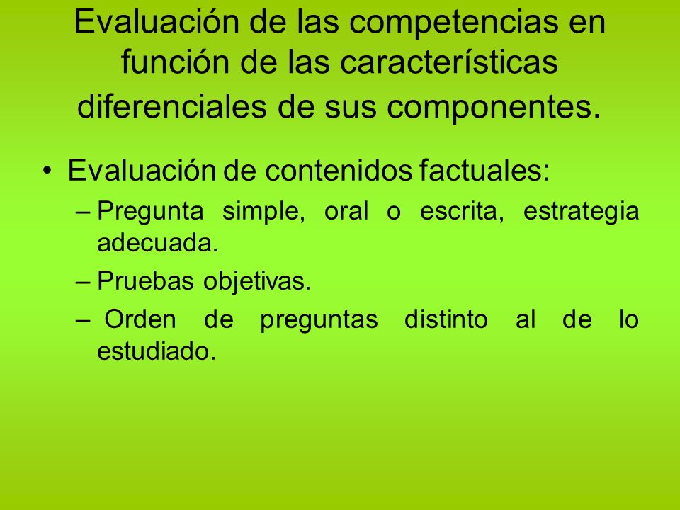 Evaluación de las competencias en función de las características diferenciales de sus componentes.