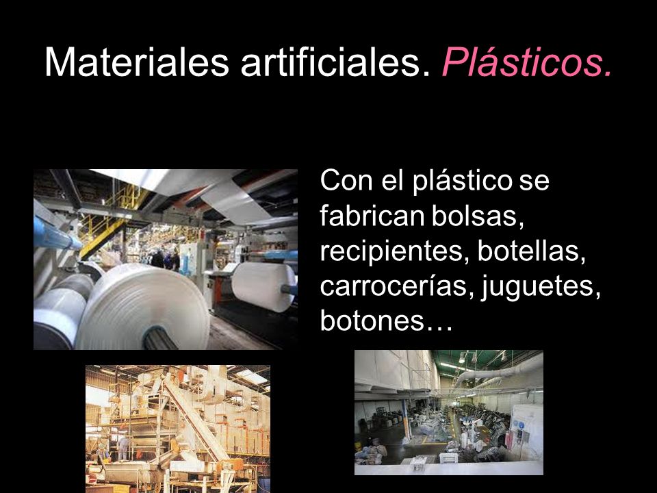 Materiales artificiales. Plásticos.