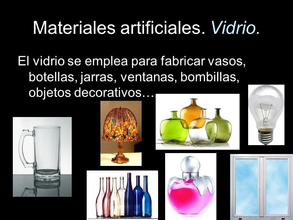 Materiales artificiales. Vidrio.