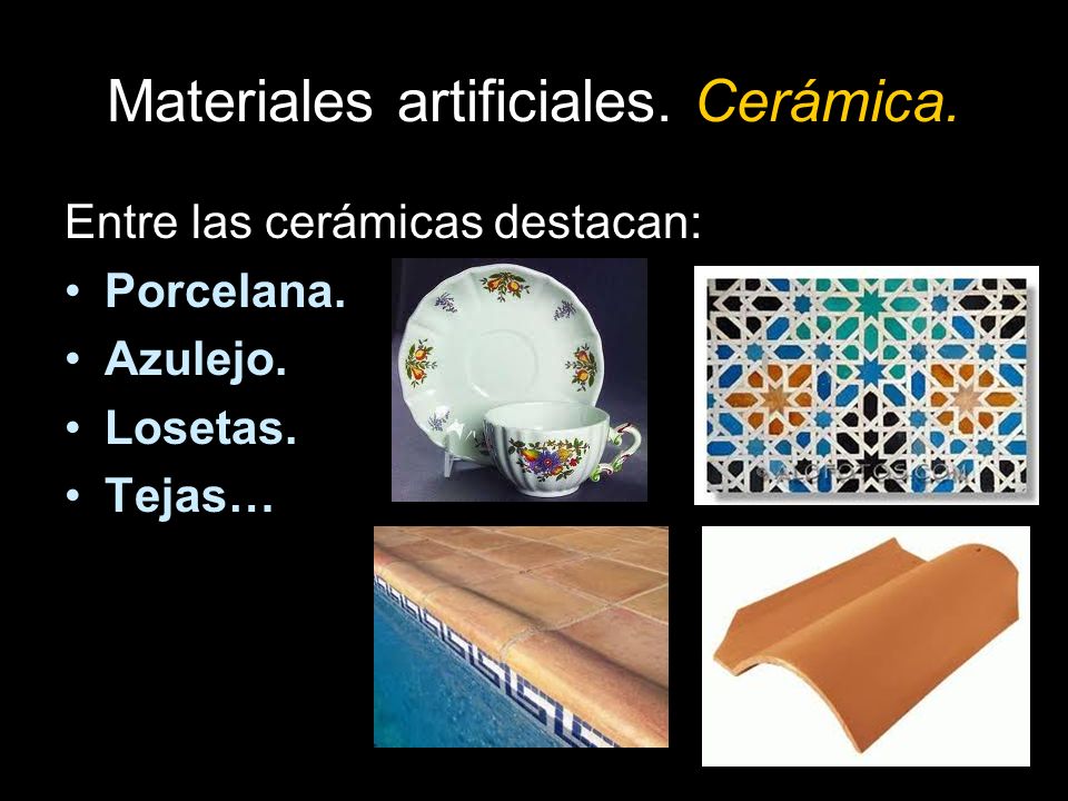 Materiales artificiales. Cerámica.