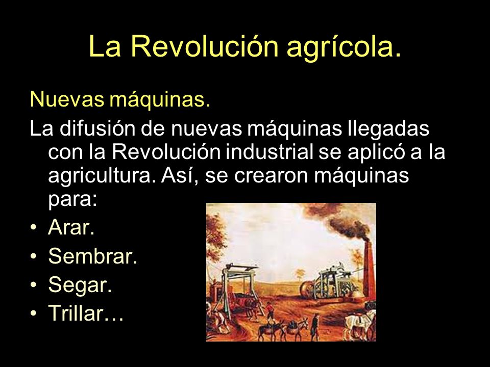 La Revolución agrícola.