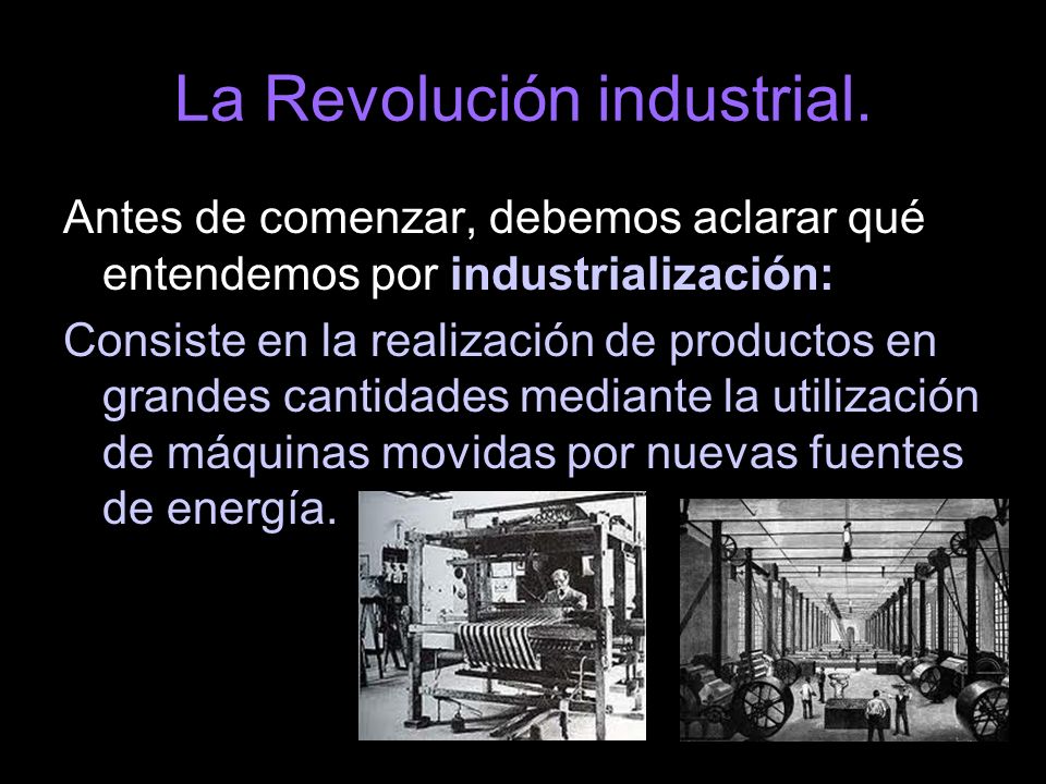 La Revolución industrial.