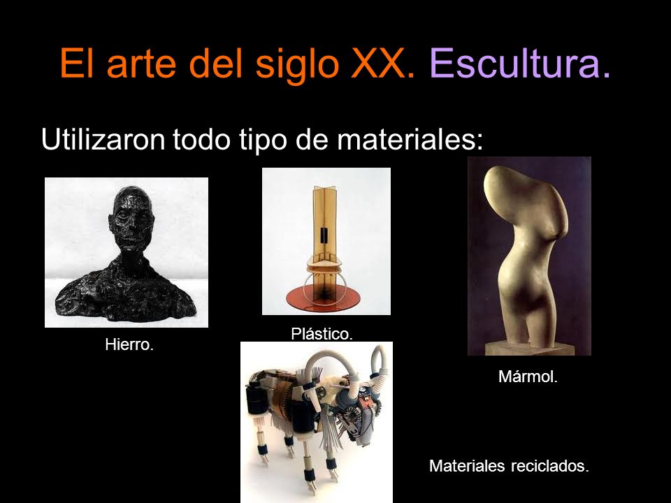 El arte del siglo XX. Escultura.