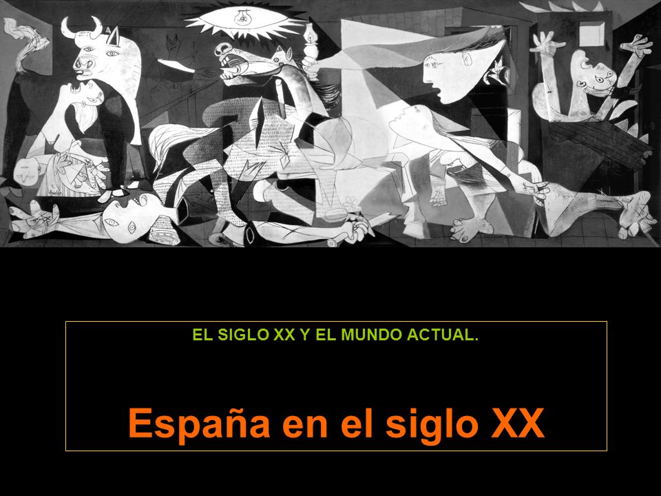 EL SIGLO XX Y EL MUNDO ACTUAL.