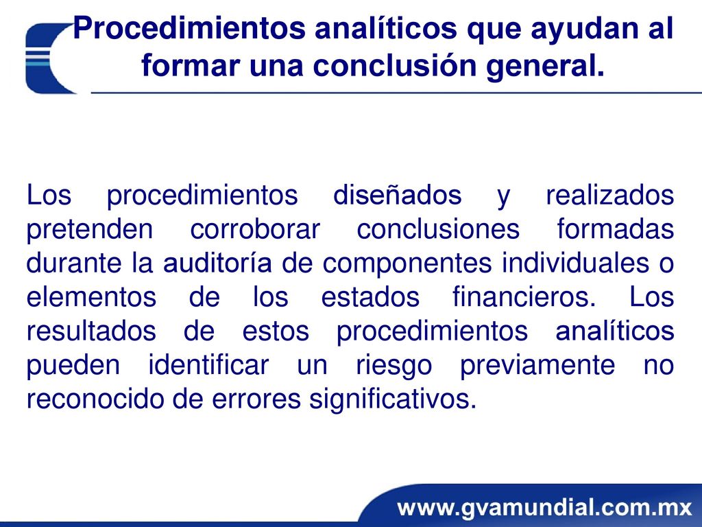 Procedimientos analíticos que ayudan al formar una conclusión general.