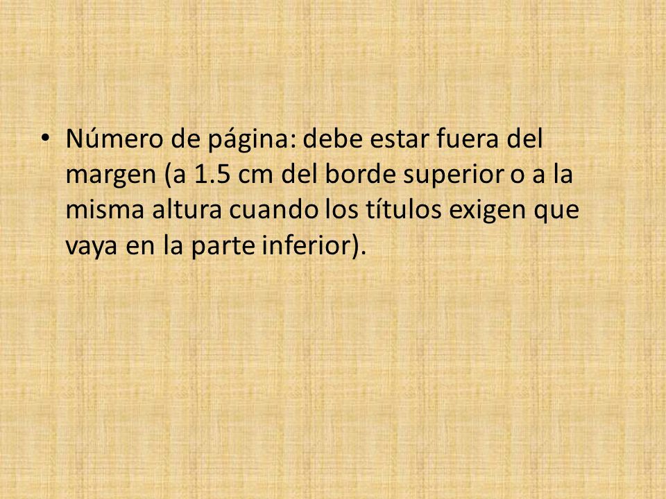 Número de página: debe estar fuera del margen (a 1