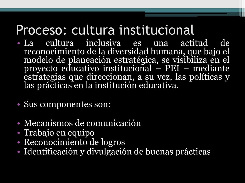 Proceso: cultura institucional