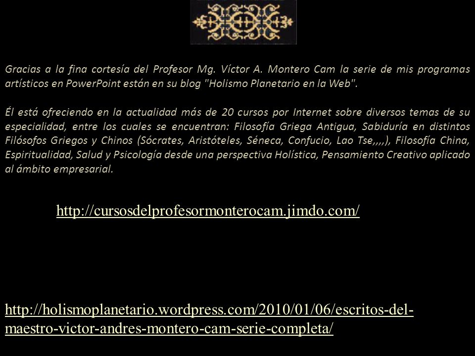 Gracias a la fina cortesía del Profesor Mg. Víctor A