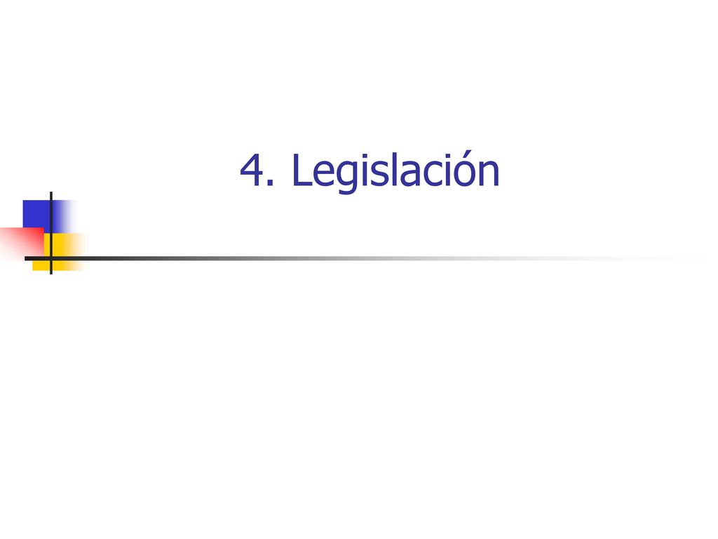 4. Legislación