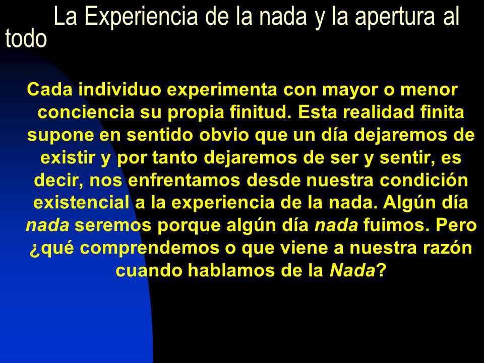 La Experiencia de la nada y la apertura al todo