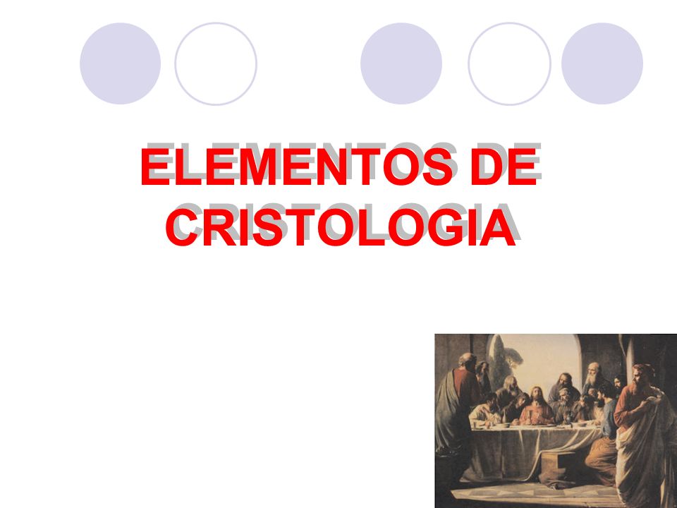 ELEMENTOS DE CRISTOLOGIA