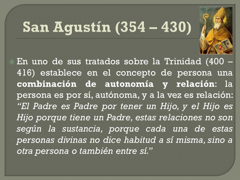 San Agustín (354 – 430)