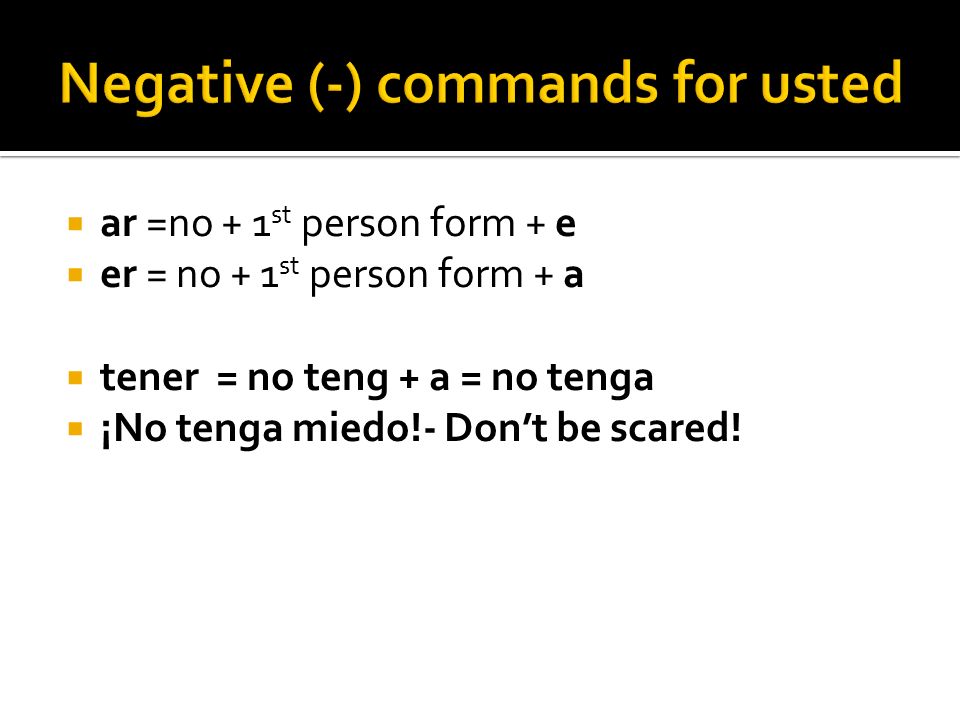 Negative (-) commands for usted