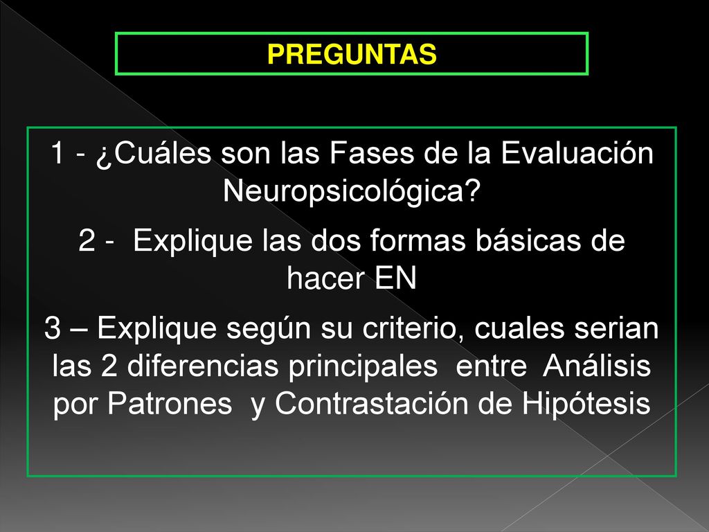 1 - ¿Cuáles son las Fases de la Evaluación Neuropsicológica