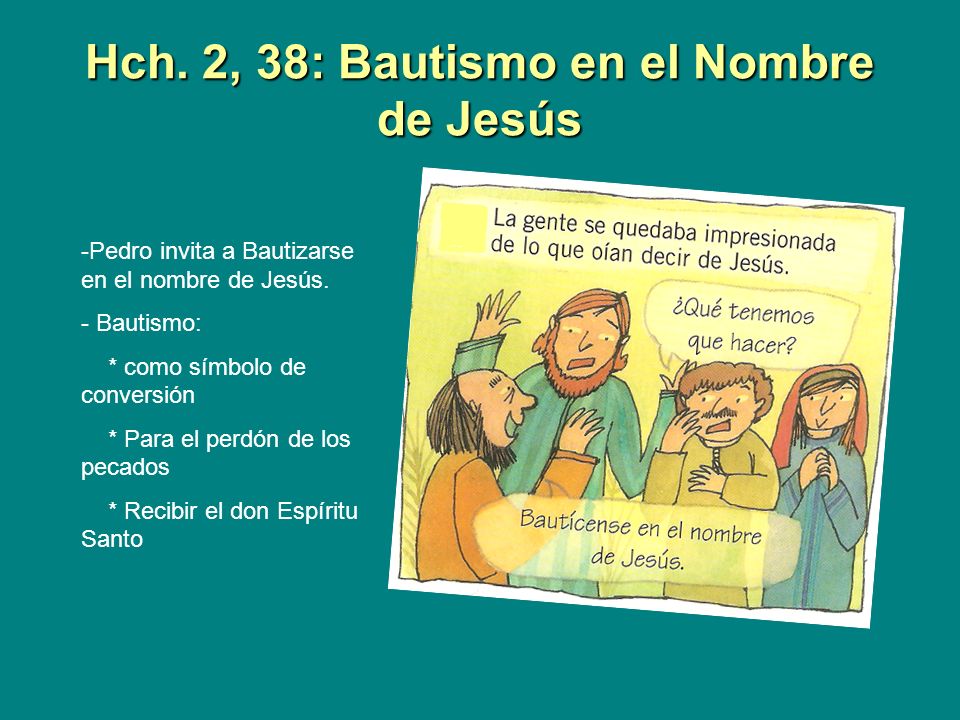 Hch. 2, 38: Bautismo en el Nombre de Jesús