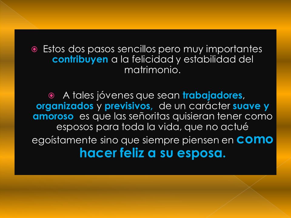 Estos dos pasos sencillos pero muy importantes contribuyen a la felicidad y estabilidad del matrimonio.