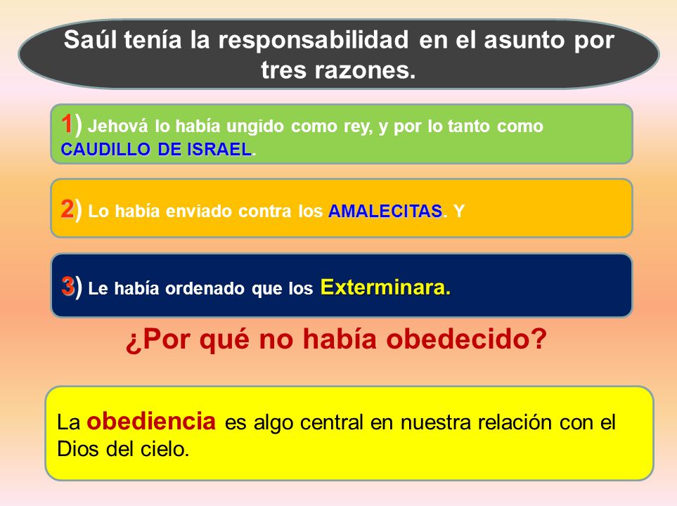 Saúl tenía la responsabilidad en el asunto por tres razones.