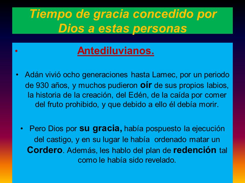 Tiempo de gracia concedido por Dios a estas personas