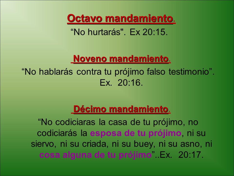 No hablarás contra tu prójimo falso testimonio . Ex. 20:16.