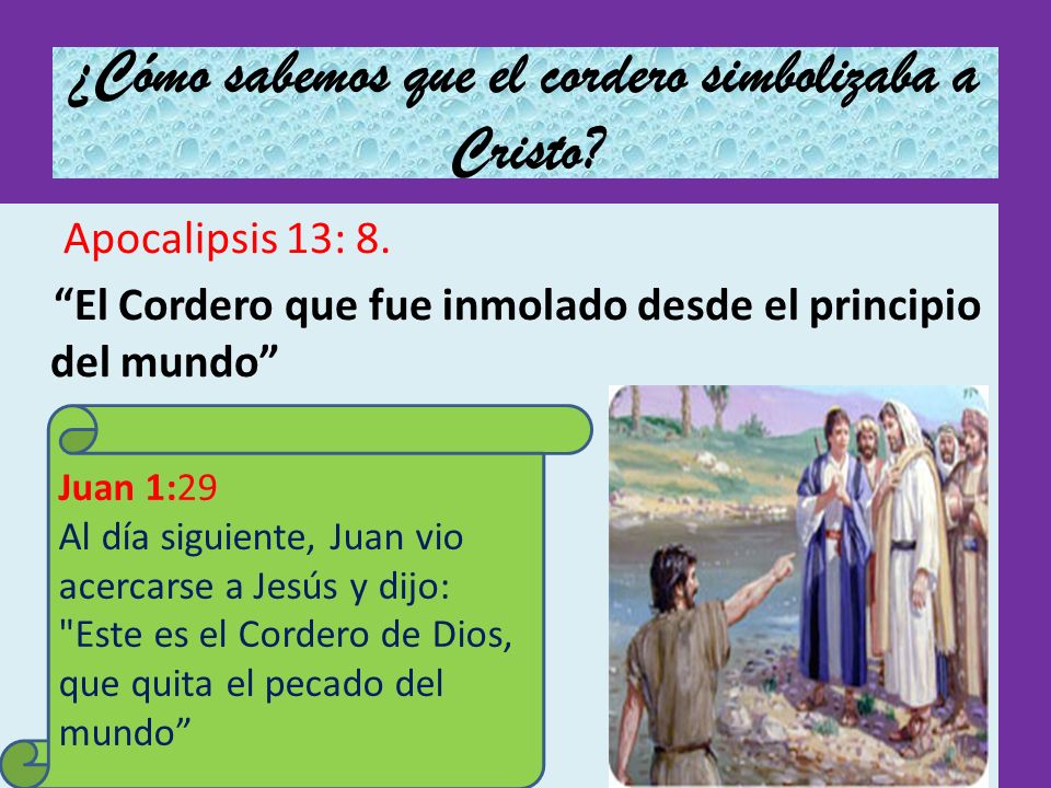 ¿Cómo sabemos que el cordero simbolizaba a Cristo