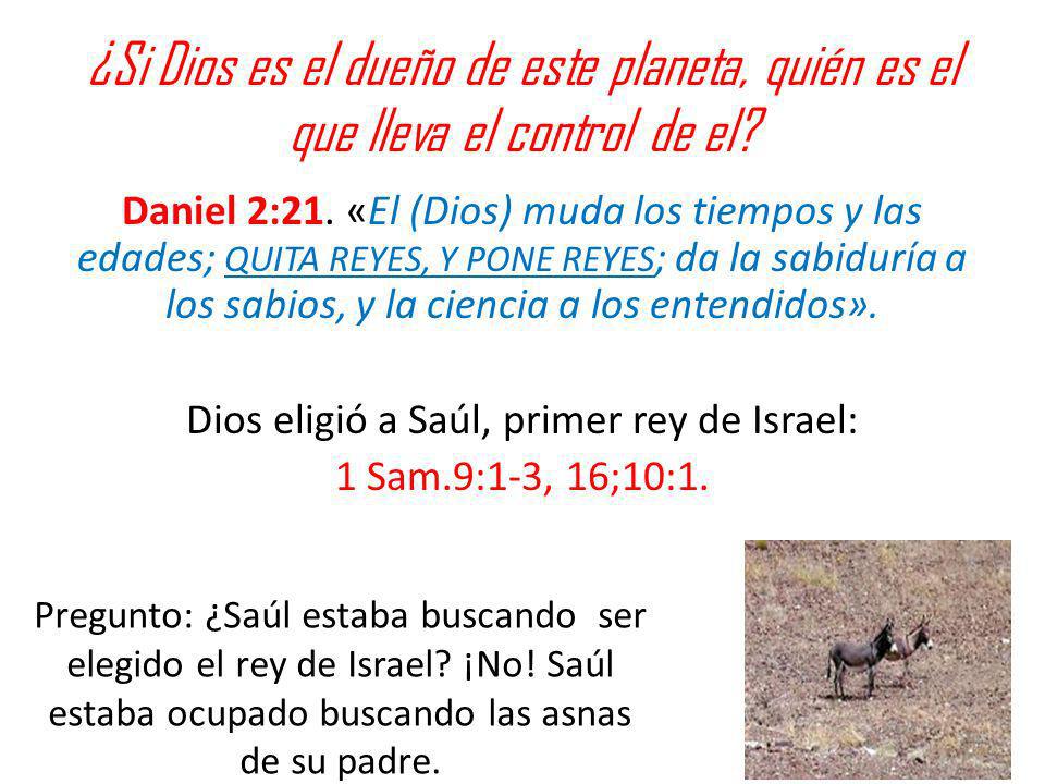 ¿Si Dios es el dueño de este planeta, quién es el que lleva el control de el