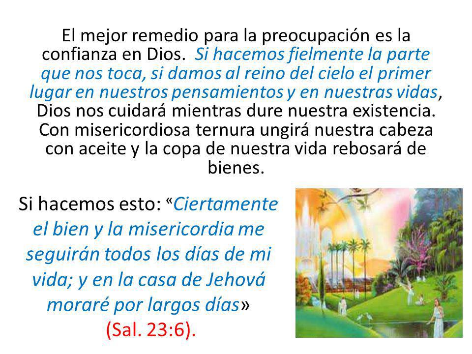 El mejor remedio para la preocupación es la confianza en Dios