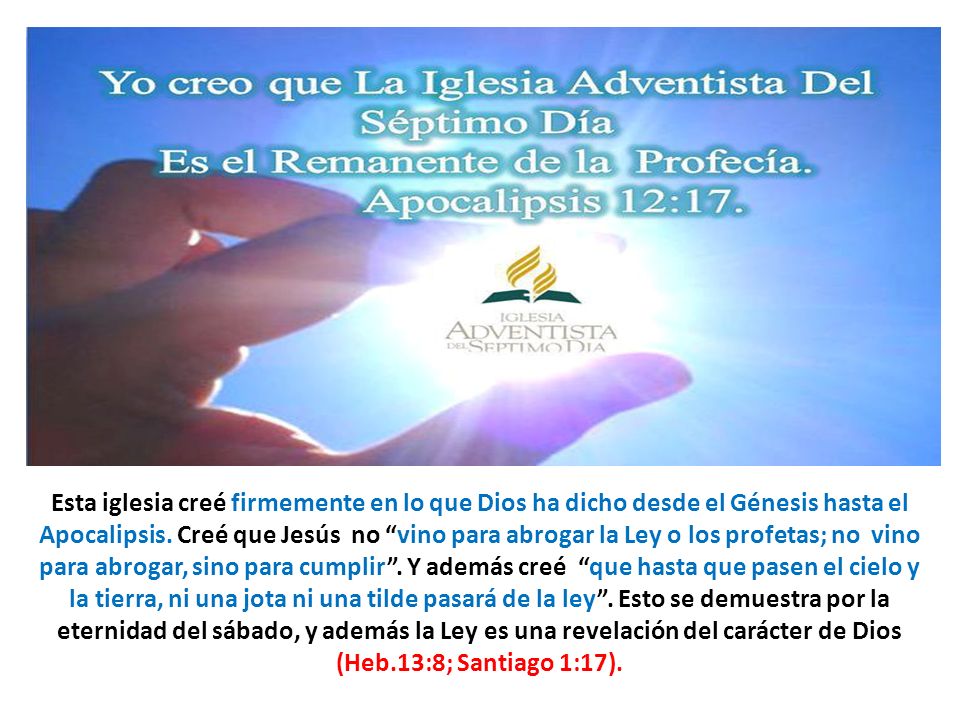 Esta iglesia creé firmemente en lo que Dios ha dicho desde el Génesis hasta el Apocalipsis.