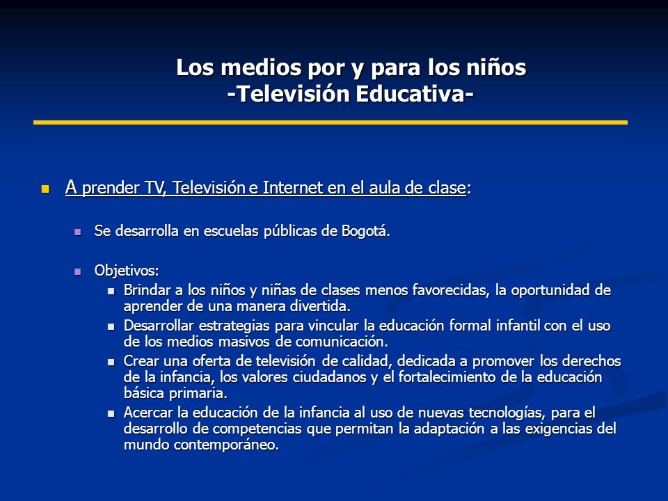 Los medios por y para los niños -Televisión Educativa-