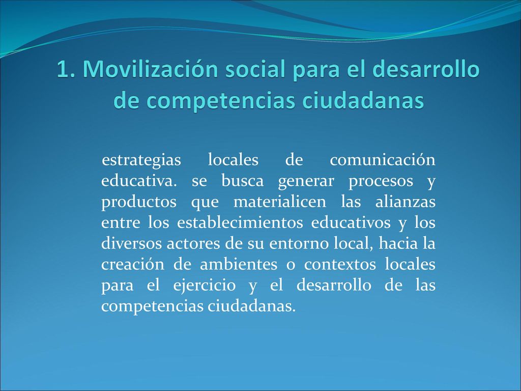 1. Movilización social para el desarrollo de competencias ciudadanas