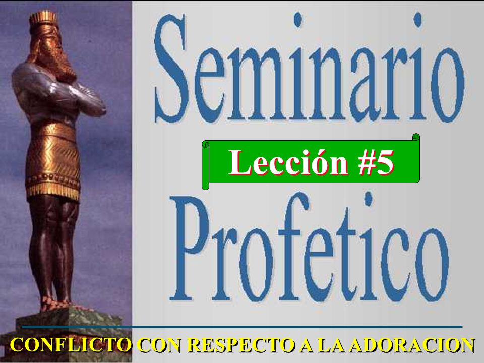 CONFLICTO CON RESPECTO A LA ADORACION