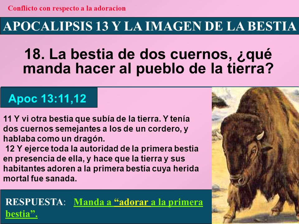 18. La bestia de dos cuernos, ¿qué manda hacer al pueblo de la tierra