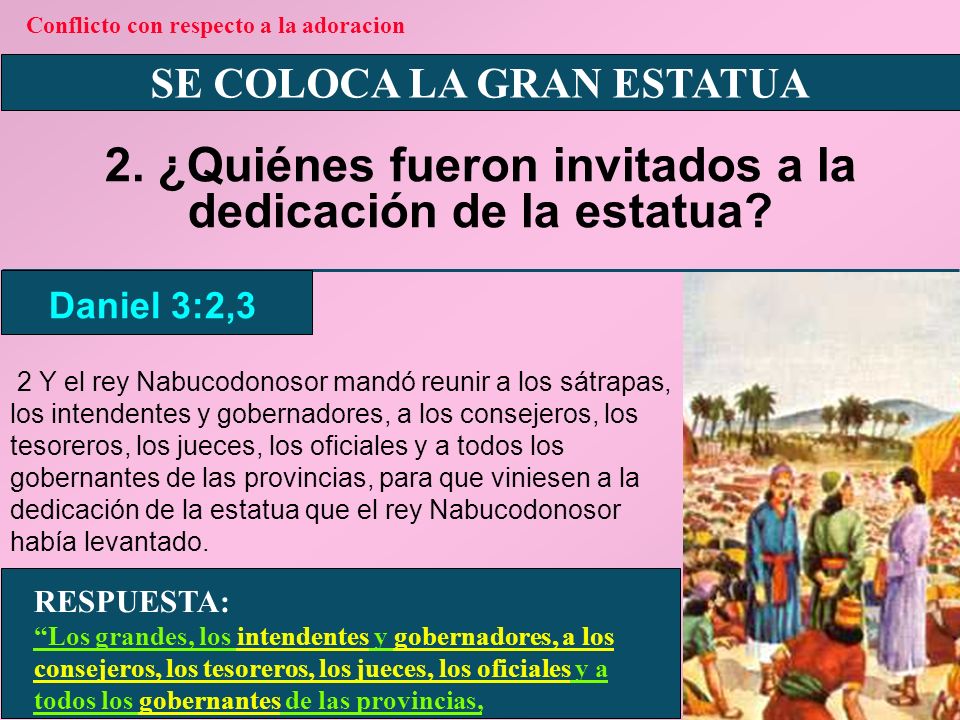 2. ¿Quiénes fueron invitados a la dedicación de la estatua