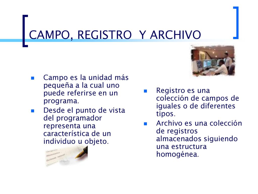 CAMPO, REGISTRO Y ARCHIVO