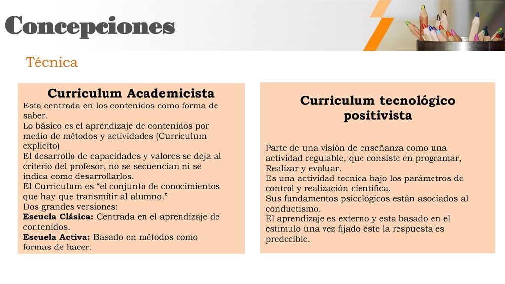 Curriculum Academicista Curriculum tecnológico