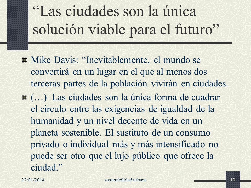 Las ciudades son la única solución viable para el futuro